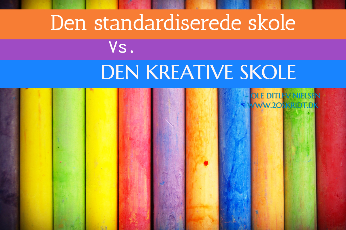 Den standardiserede skole vs. den kreative skole