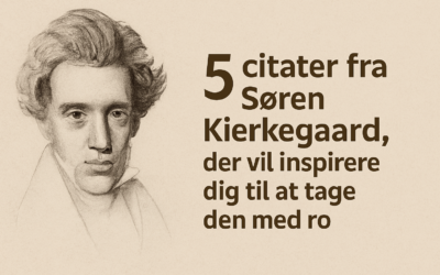 5 citater fra Søren Kierkegaard, der vil inspirere dig til at tage den med ro