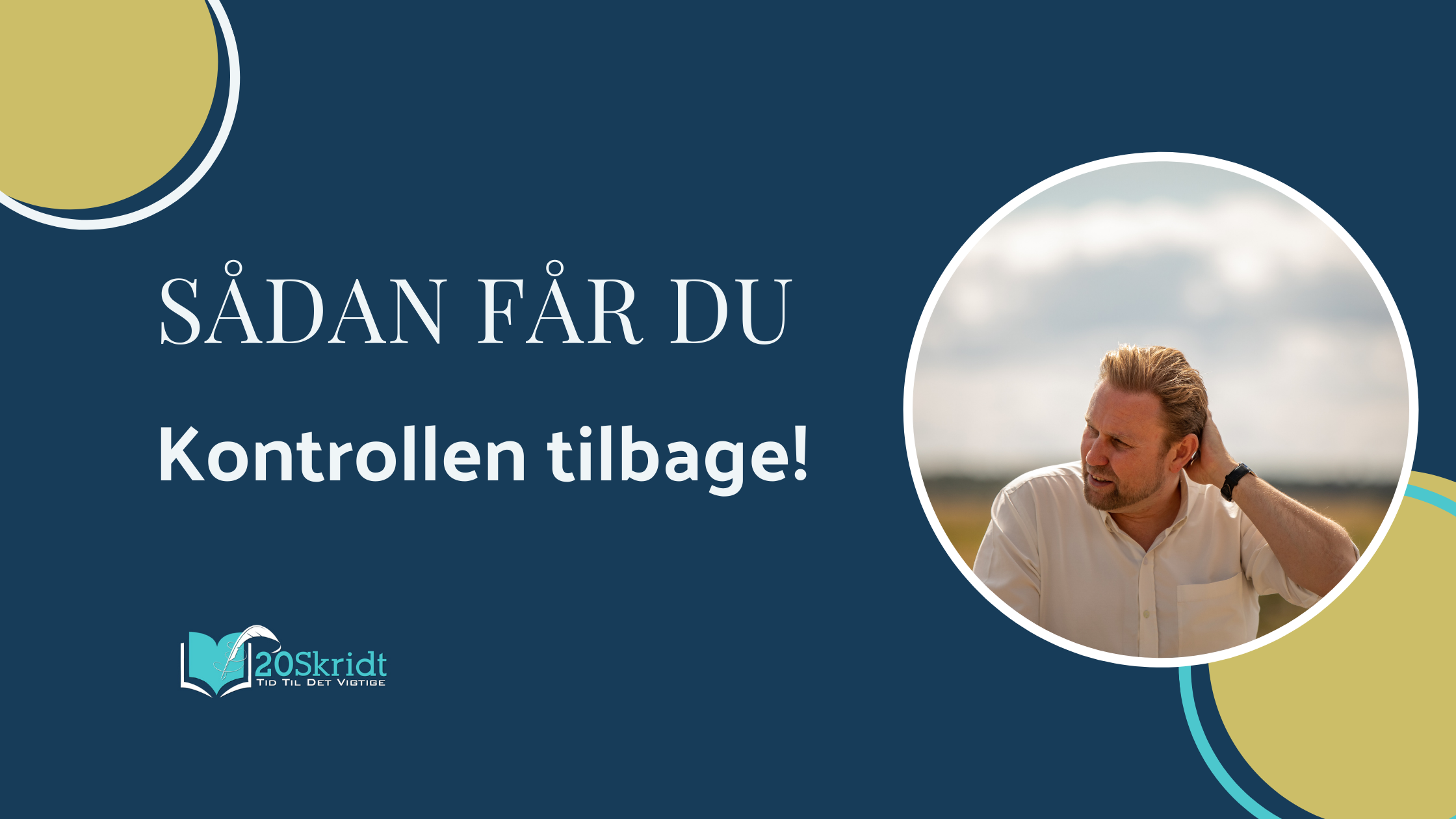 Sådan får du kontrollen tilbage